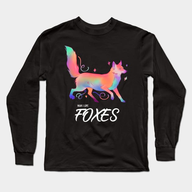 Man I Love Foxes - MILF Long Sleeve T-Shirt by ChasingTees